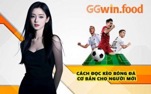Cách đọc kèo bóng đá cơ bản cho người mới